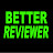 Better Reviewer