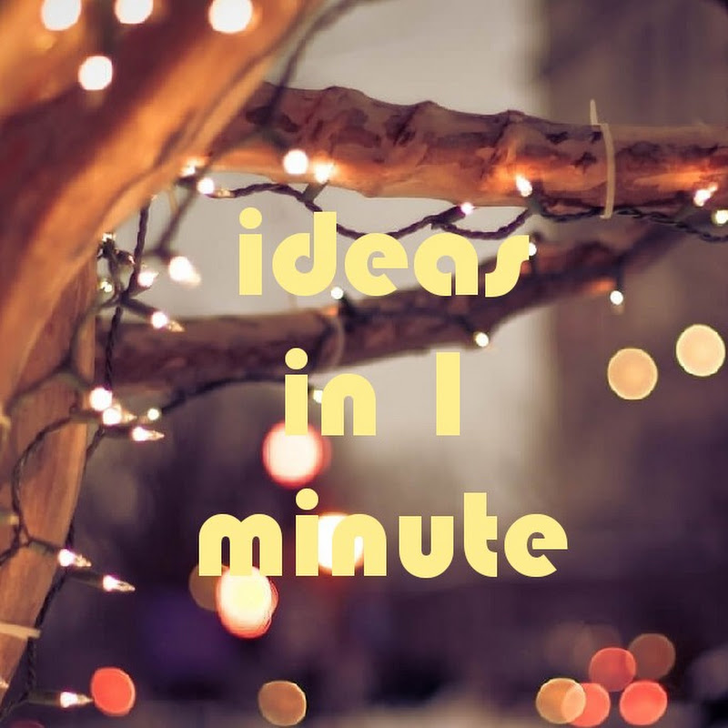 Ideas in 1 minute