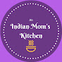 Indian Mom's Kitchen