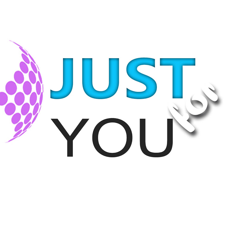 Just For You