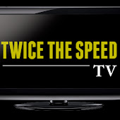 Twice The Speed TV