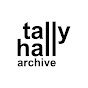 Tally Hall Archive