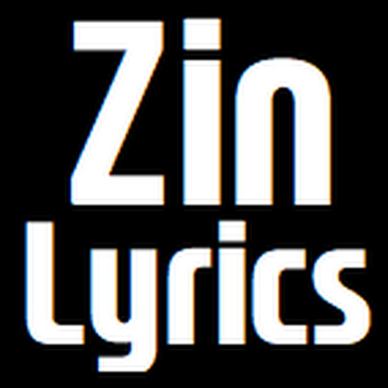 ZinLyrics