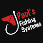 Paul's Fishing Systems