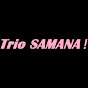 TrioSAMANA