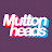 Muttonheads