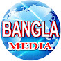 BANGLA MEDIA