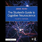 Students Guide to Cognitive Neuroscience