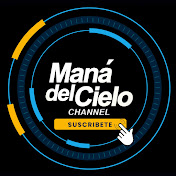 Mana del Cielo Channel