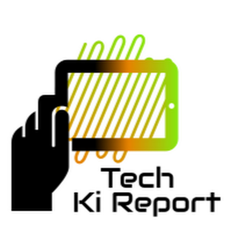 Tech ki Report
