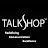 TalkShop