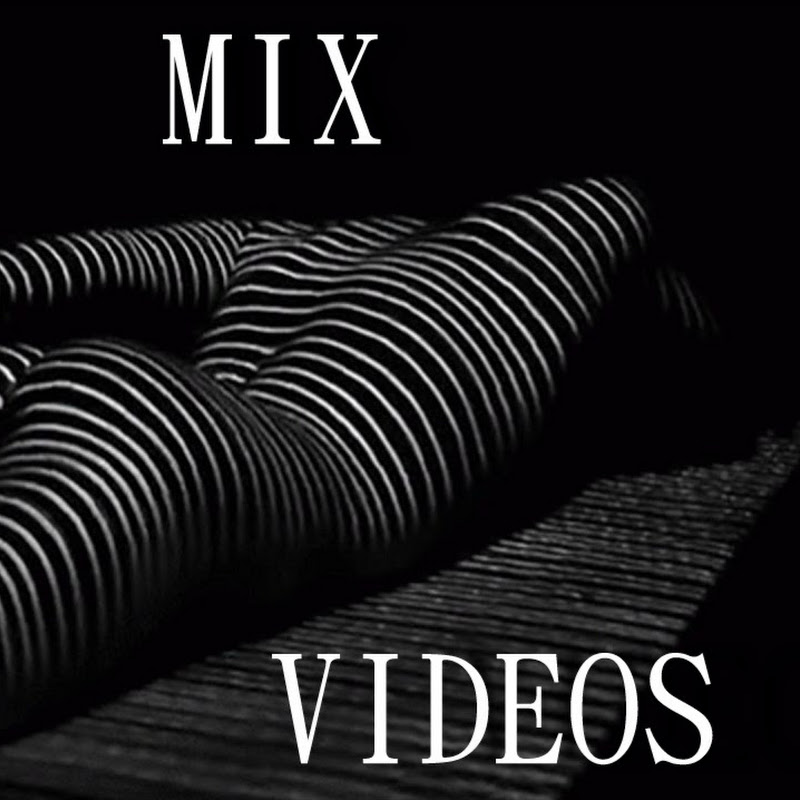 Mix Videos