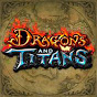 Канал Dragons and Titans на Youtube