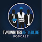 Two Whites And A Blue Podcast logo