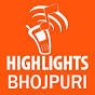 Highlights Bhojpuri