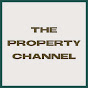 The Property Channel