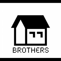 在宅brothers