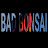 Bad Bonsai