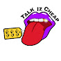 Talk Iz Cheap Podcast logo