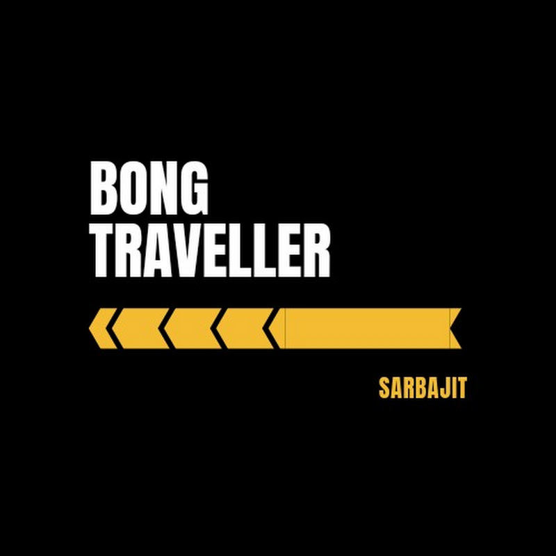 Bong Traveller Sarbajit