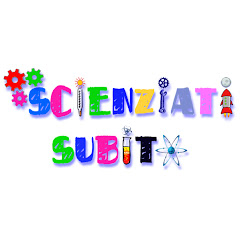 SCIENZIATI subito