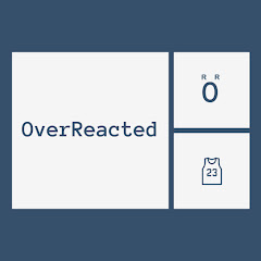OverReacted