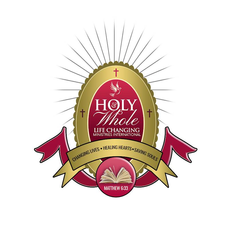 Holy & Whole Life Changing Ministries International