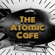 The Atomic Cafe