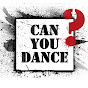 Can You Dance?