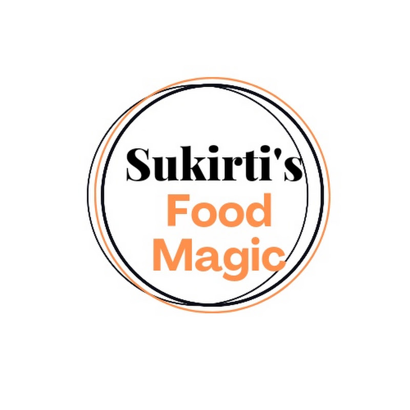 Sukirti's Food Magic