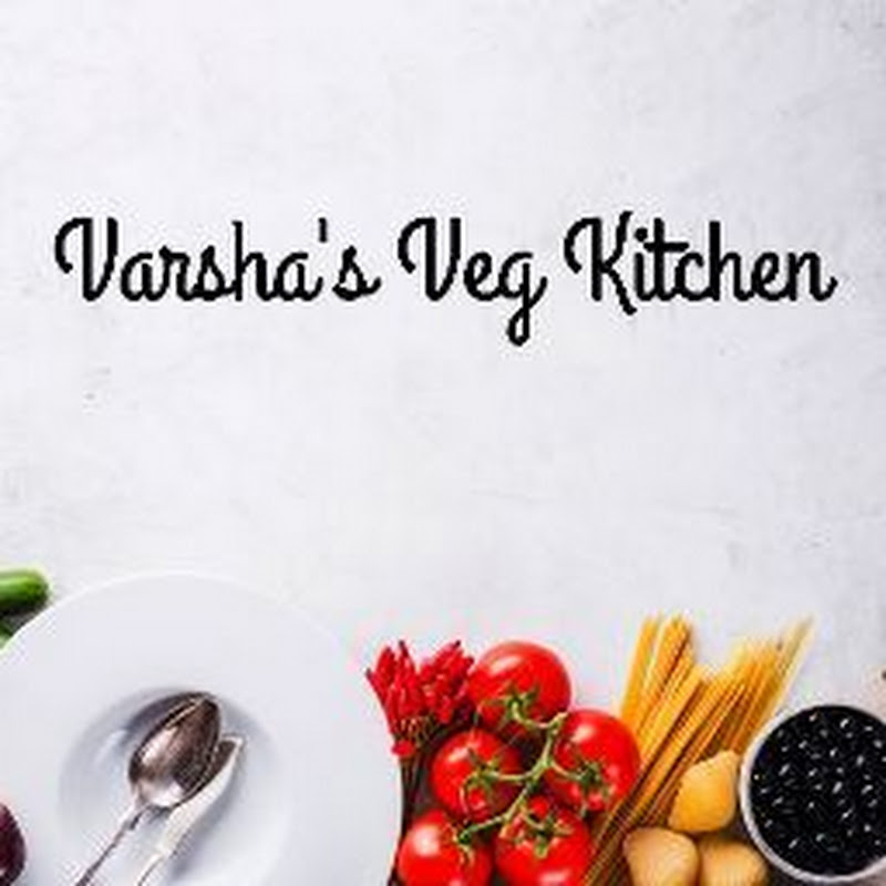 Varsha's Veg Kitchen