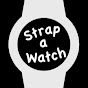 Strap a Watch