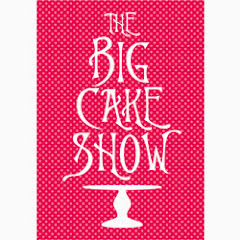 The BIG Cake Show