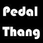 Pedal Thang