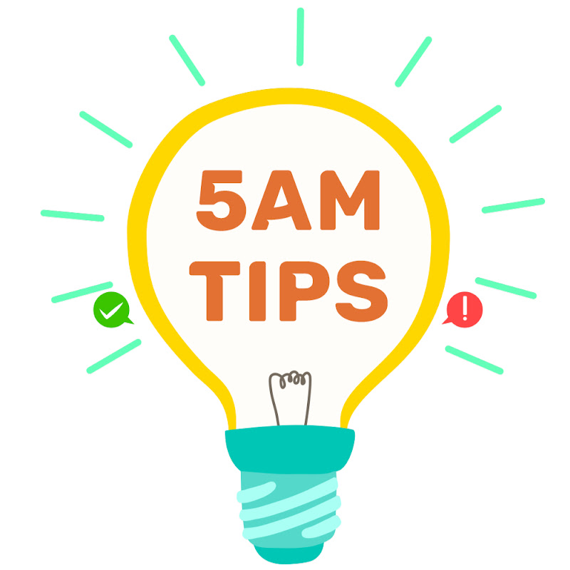 5AMTips