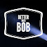 EYOw7cwIGZ4-channel-avatar-Better With Bob?