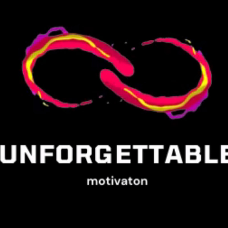 Unforgettable Motivation
