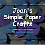 Joan's Simple Paper Crafts