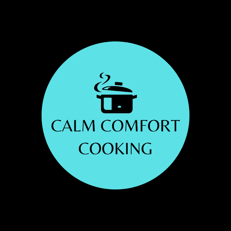 Calm Comfort Cooking