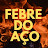 Febre do Aço