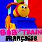 Bob The Train Française - chansons de bébé