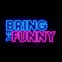 Bring The Funny