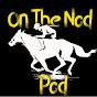 On The Nod Horse Racing Podcast logo