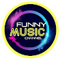 FUNNY MUSIC CHANNEL