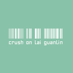 Crush on Lai Guanlin