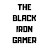 The Black Iron Gamer