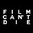 Film Can't Die