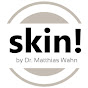 skin! by Dr. Matthias Wahn logo