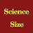 Science Size