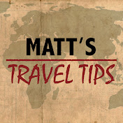 Matts Travel Tips